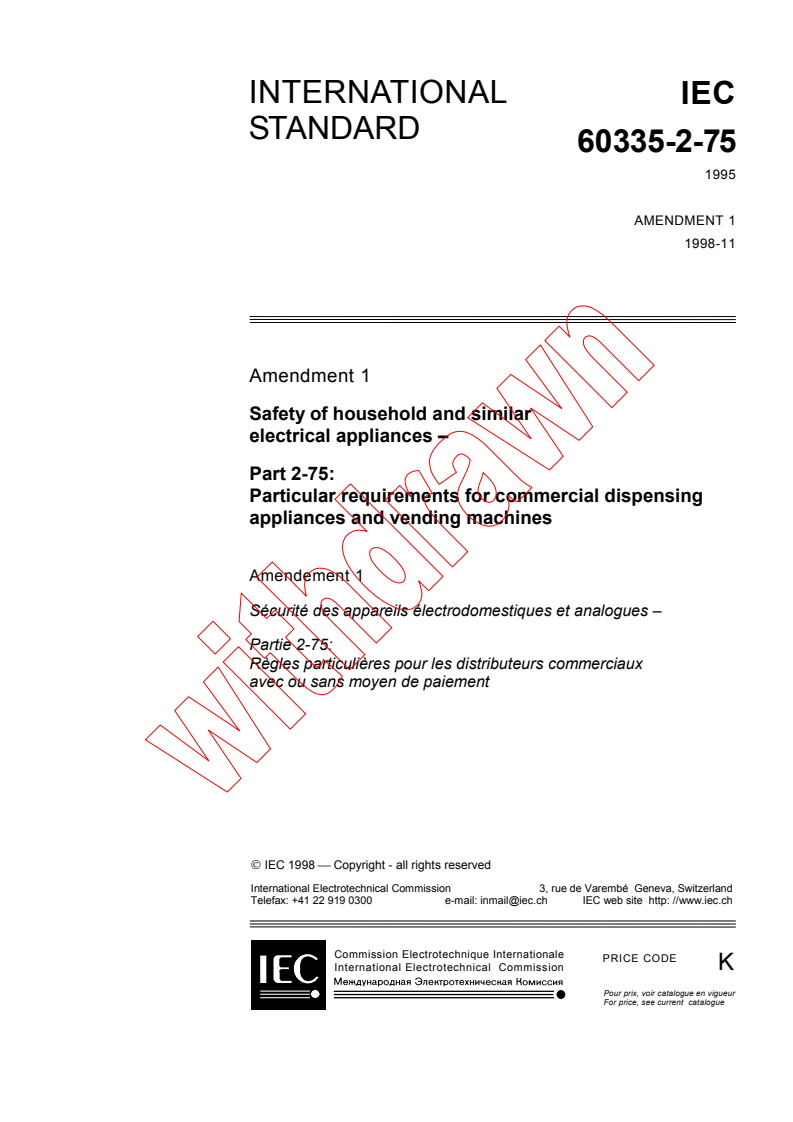 IEC 60335-2-75:1995/AMD1:1998 - Amendment 1 - Safety of household and similar electrical appliances - Part 2: Particular requirements for commercial dispensing appliances and vending machines
Released:11/16/1998
Isbn:2831845432