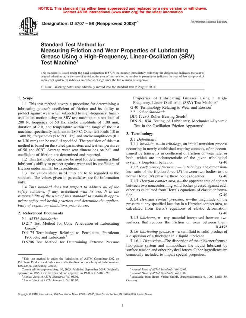 ASTM D5707-98(2003)e1 - Standard Test Method for Measuring Friction and Wear Properties of Lubricating Grease Using a High-Frequency, Linear-Oscillation (SRV) Test Machine