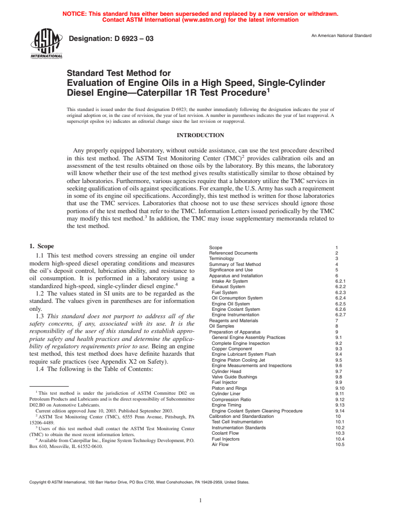 ASTM D6923-03 - Standard Test Method for Evaluation of Engine Oils in a High Speed, Single-Cylinder Diesel Engine&#8212;Caterpillar 1R Test Procedure