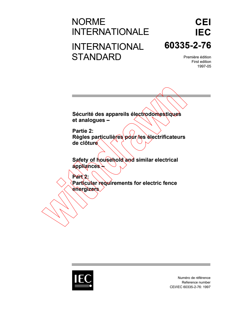 IEC 60335-2-76:1997 - Safety of household and similar electrical appliances - Part 2: Particular requirements for electric fence energizers
Released:5/9/1997
Isbn:2831838177