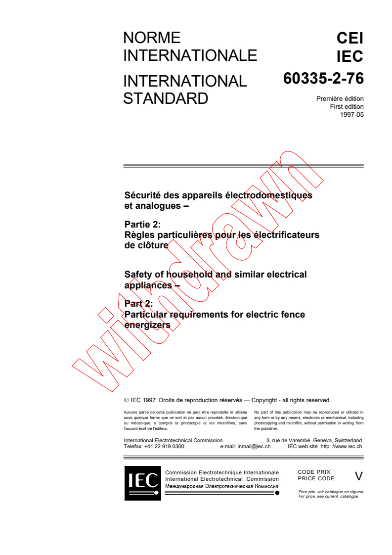 IEC 60335-2-76:1997 - Safety of household and similar electrical appliances - Part 2: Particular requirements for electric fence energizers
Released:5/9/1997
Isbn:2831838177