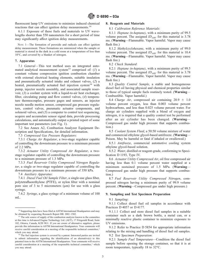 ASTM D6890-03a - Standard Test Method for Determination of Ignition Delay and Derived Cetane Number (DCN) of Diesel Fuel Oils by Combustion in a Constant Volume Chamber