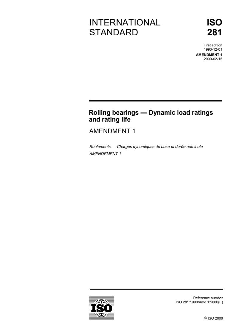 ISO 281:1990/Amd 1:2000 - Rolling bearings — Dynamic load ratings and rating life — Amendment 1
Released:2/24/2000