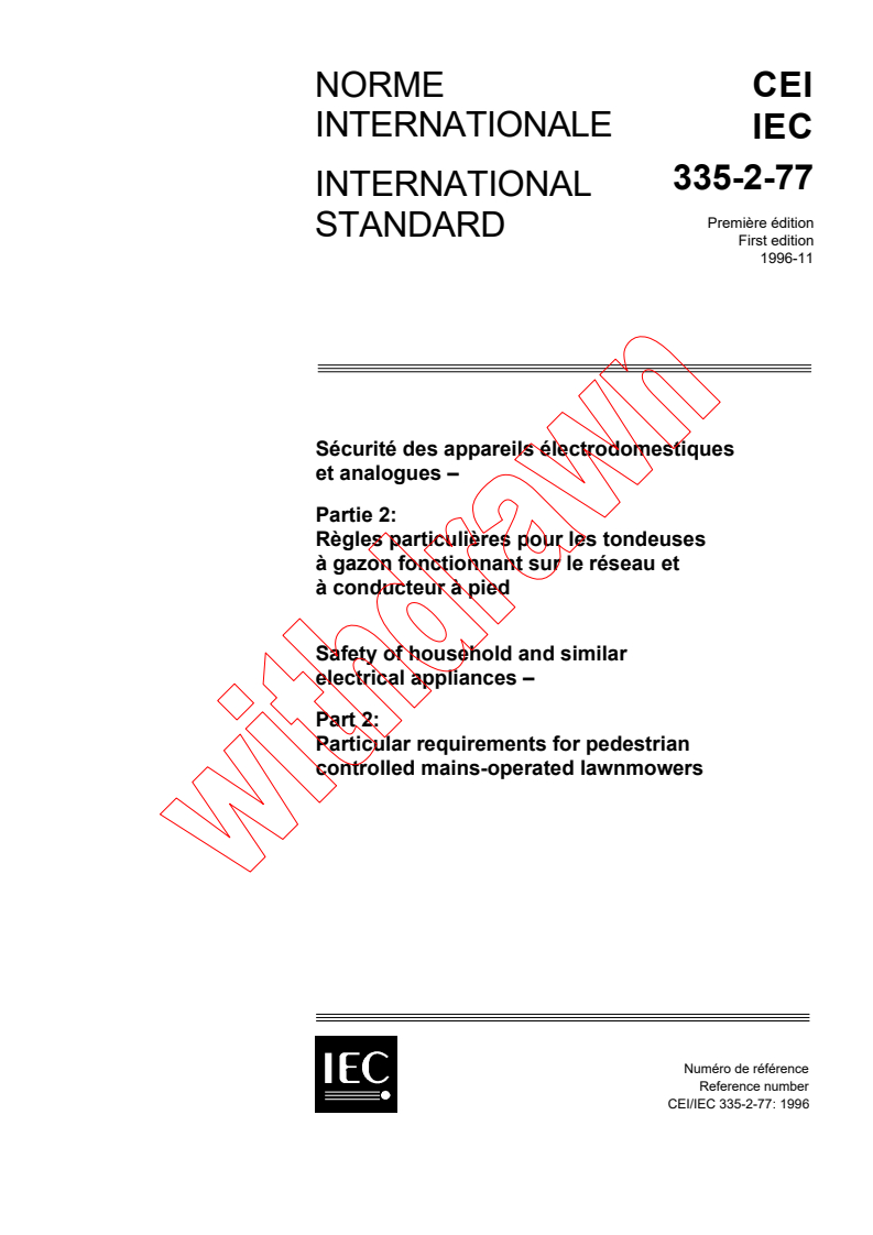 IEC 60335-2-77:1996 - Safety of household and similar electrical appliances - Part 2: Particular requirements for pedestrian controlled mains-operated lawnmowers
Released:12/5/1996