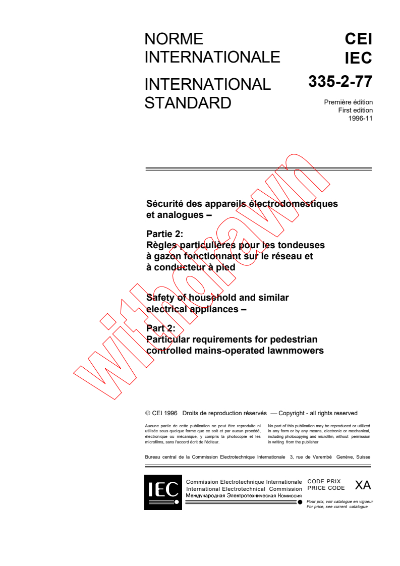 IEC 60335-2-77:1996 - Safety of household and similar electrical appliances - Part 2: Particular requirements for pedestrian controlled mains-operated lawnmowers
Released:12/5/1996