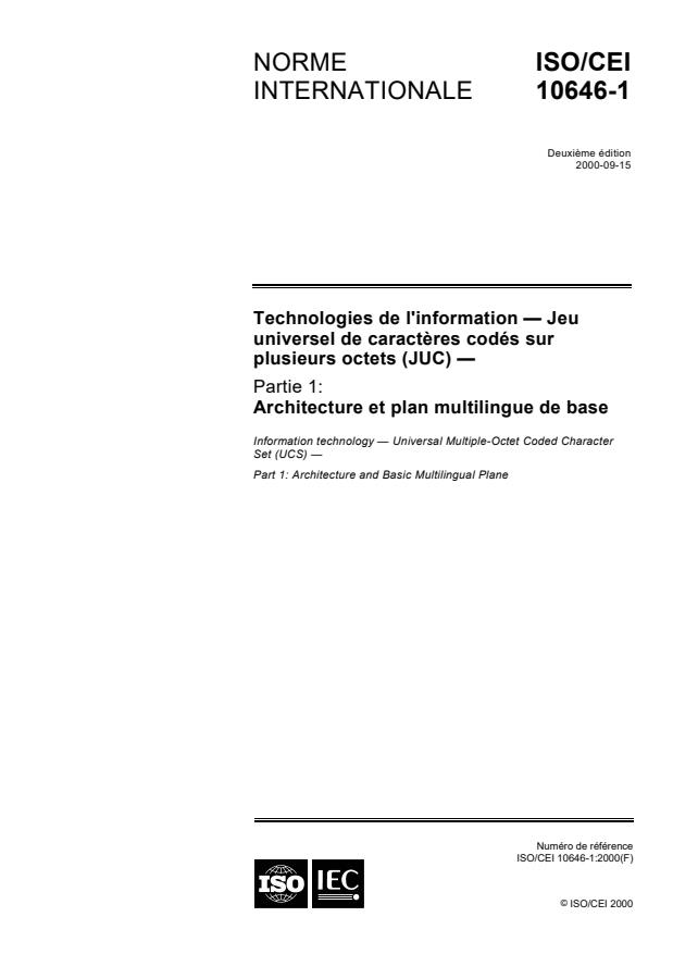 ISO/IEC 10646-1:2000 - Technologies de l'information -- Jeu universel de caracteres codés sur plusieurs octets (JUC)