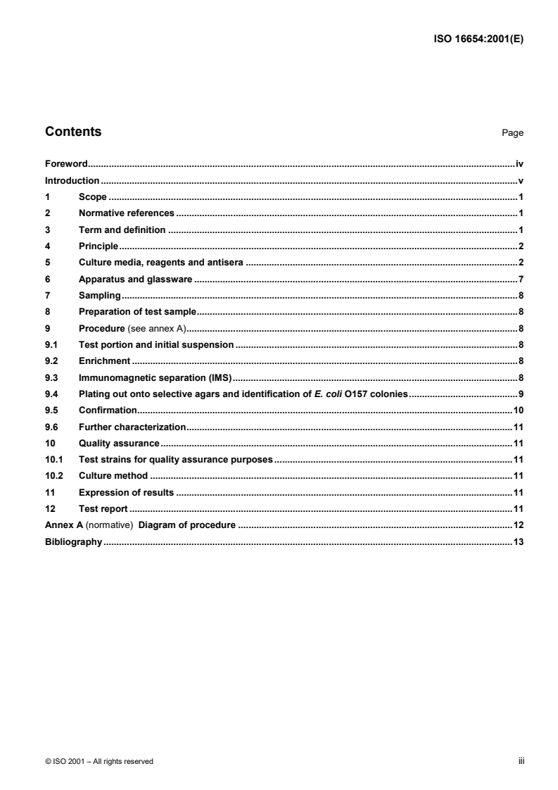 ISO 16654:2001 - Microbiology of food and animal feeding stuffs — Horizontal method for the detection of Escherichia coli O157
Released:5/17/2001