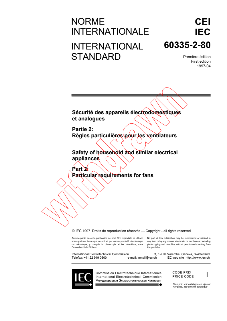 IEC 60335-2-80:1997 - Safety of household and similar electrical appliances - Part 2: Particular requirements for fans
Released:4/23/1997
Isbn:2831838118