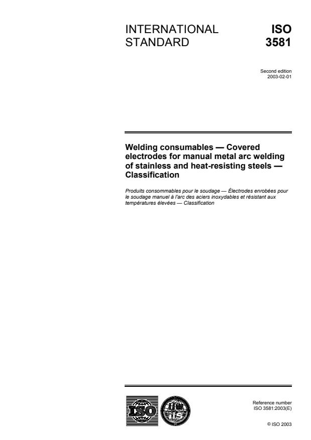 ISO 3581:2003 - Welding consumables -- Covered electrodes for manual metal arc welding of stainless and heat-resisting steels -- Classification