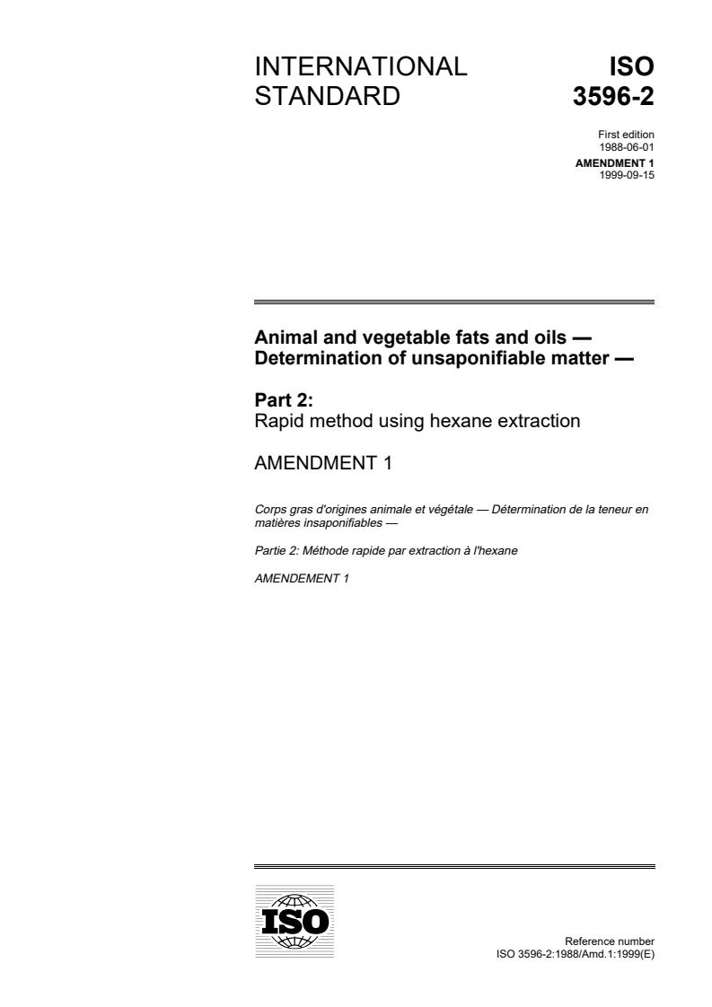 ISO 3596-2:1988/Amd 1:1999 - Animal and vegetable fats and oils — Determination of unsaponifiable matter — Part 2: Rapid method using hexane extraction — Amendment 1
Released:9/30/1999