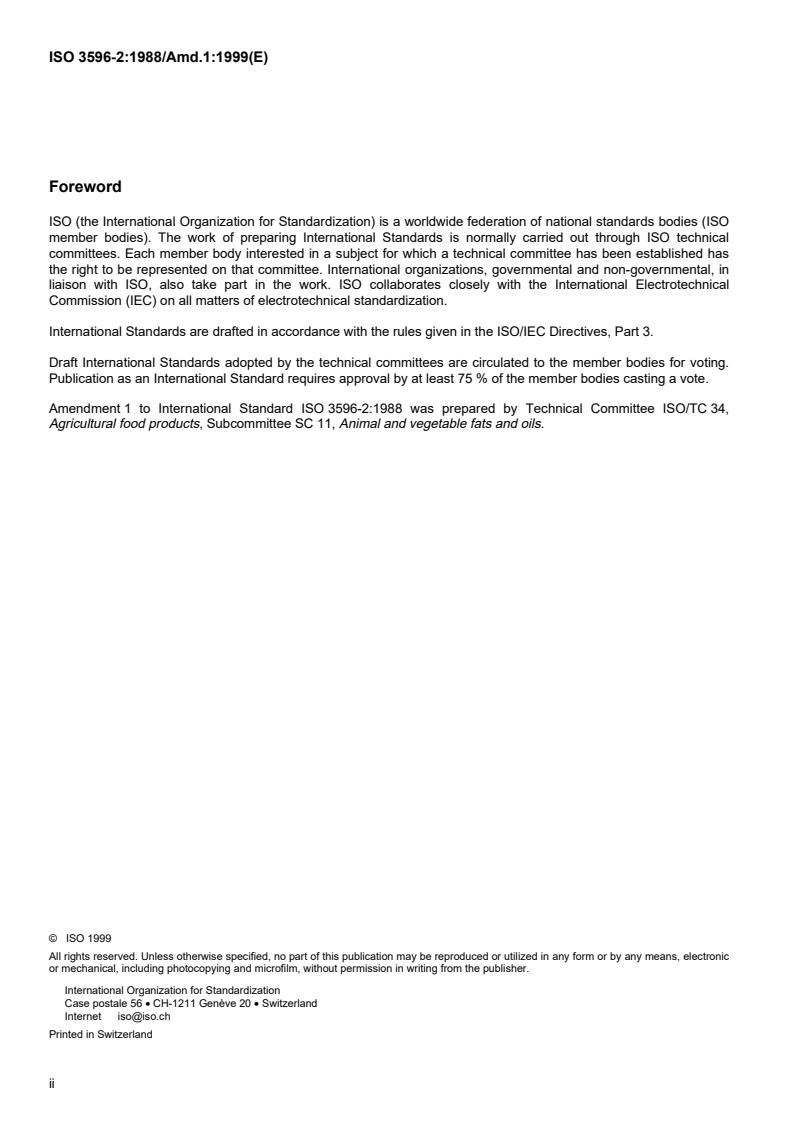 ISO 3596-2:1988/Amd 1:1999 - Animal and vegetable fats and oils — Determination of unsaponifiable matter — Part 2: Rapid method using hexane extraction — Amendment 1
Released:9/30/1999