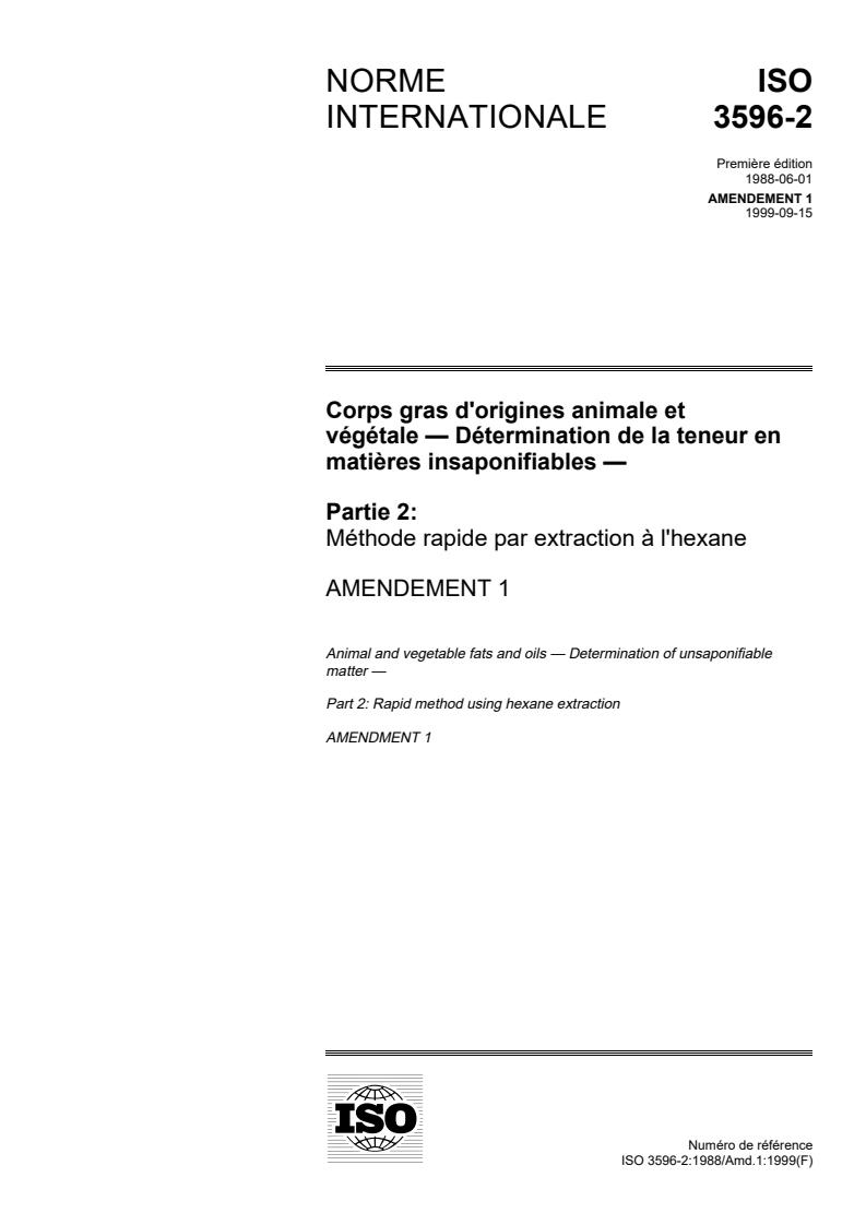 ISO 3596-2:1988/Amd 1:1999 - Animal and vegetable fats and oils — Determination of unsaponifiable matter — Part 2: Rapid method using hexane extraction — Amendment 1
Released:9/30/1999