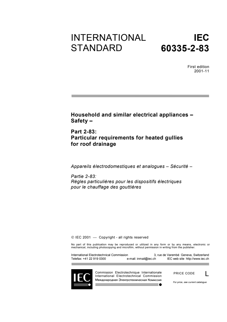 IEC 60335-2-83:2001 - Household and similar electrical appliances - Safety - Part 2-83: Particular requirements for heated gullies for roof drainage
Released:11/7/2001
Isbn:2831860768