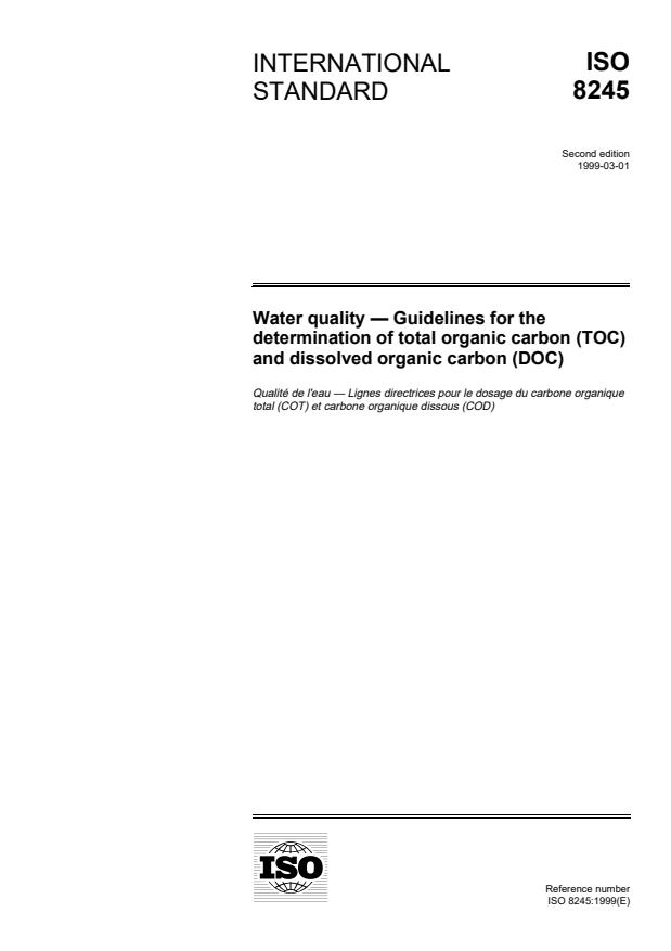 ISO 8245:1999 - Water quality -- Guidelines for the determination of total organic carbon (TOC) and dissolved organic carbon (DOC)