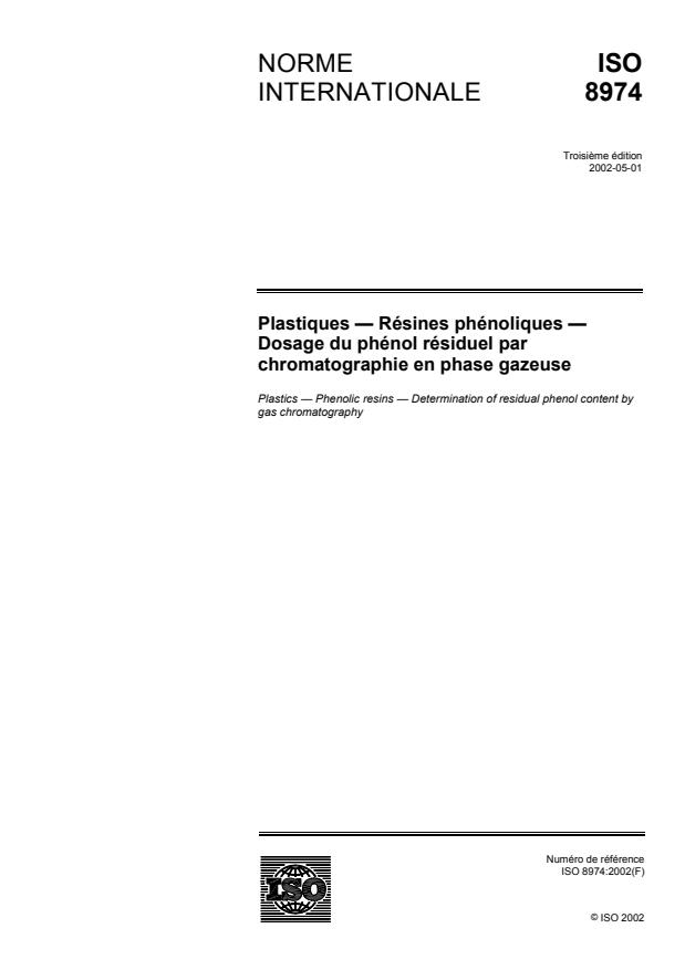 ISO 8974:2002 - Plastiques -- Résines phénoliques -- Dosage du phénol résiduel par chromatographie en phase gazeuse