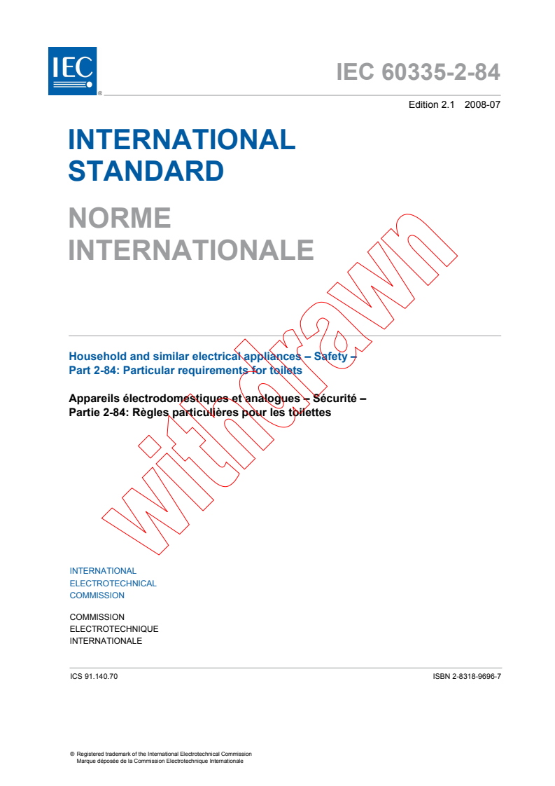 IEC 60335-2-84:2002+AMD1:2008 CSV - Household and similar electrical appliances - Safety - Part 2-84: Particular requirements for toilet appliances
Released:7/15/2008
Isbn:2831896967