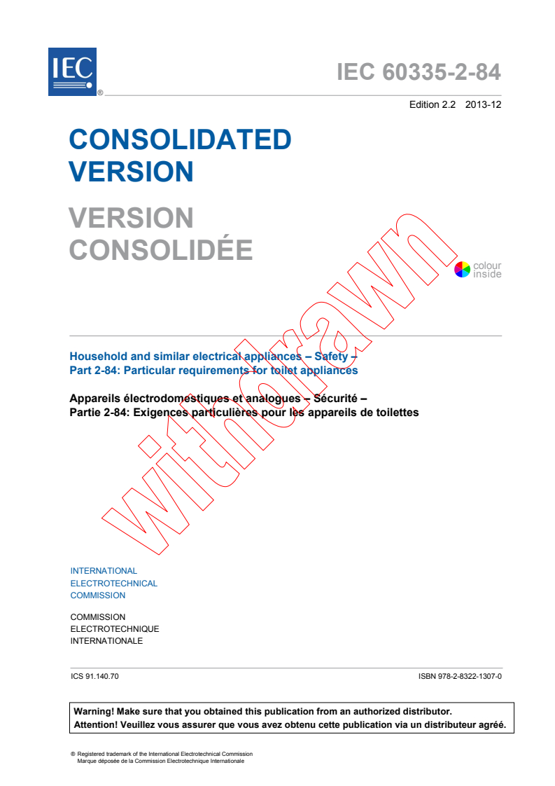 IEC 60335-2-84:2002+AMD1:2008+AMD2:2013 CSV - Household and similar electrical appliances - Safety - Part 2-84:Particular requirements for toilet appliances
Released:12/12/2013
Isbn:9782832213070