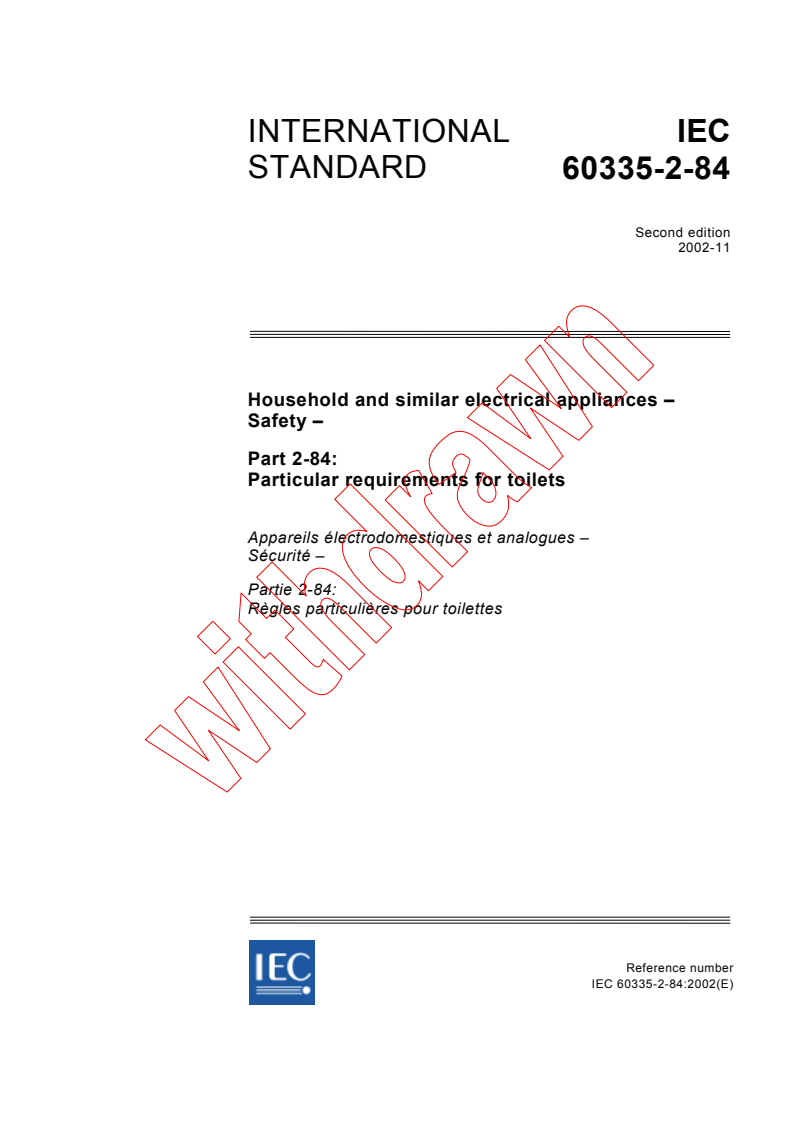 IEC 60335-2-84:2002 - Household and similar electrical appliances - Safety - Part 2-84: Particular requirements for toilets
Released:11/26/2002
Isbn:2831867088