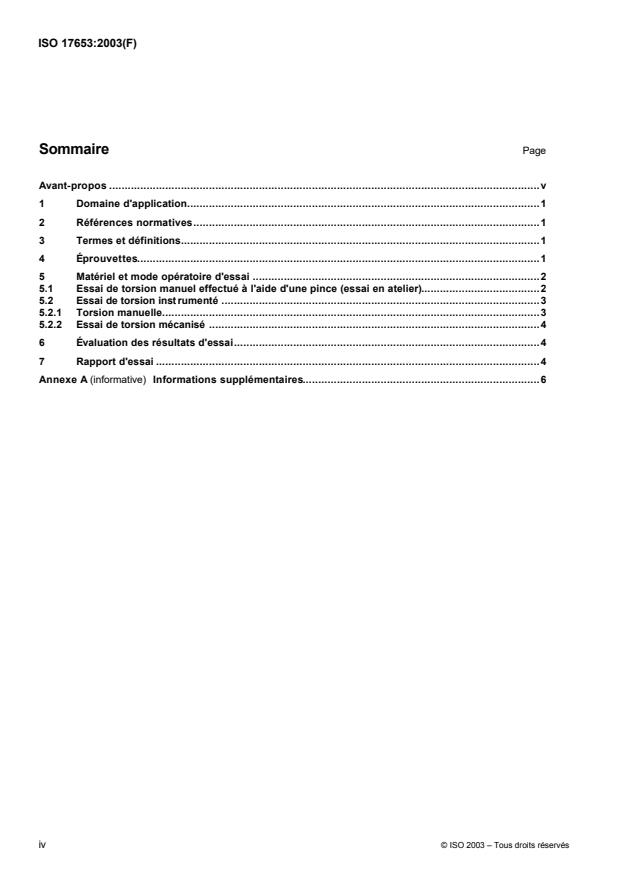 ISO 17653:2003 ISO 17653:2003 - Essais destructifs des soudures sur matériaux métalliques -- Essai de torsion de soudure par résistance par points - Page 4 preview