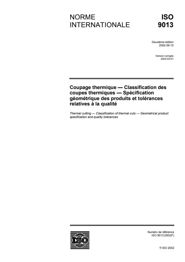 ISO 9013:2002 - Coupage thermique -- Classification des coupes thermiques -- Spécification géométrique des produits et tolérances relatives a la qualité
