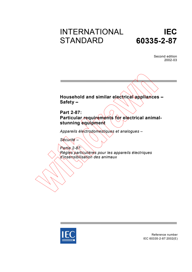 IEC 60335-2-87:2002 - Household and similar electrical appliances - Safety - Part 2-87: Particular requirements for electrical animal-stunning equipment
Released:3/20/2002
Isbn:2831862671