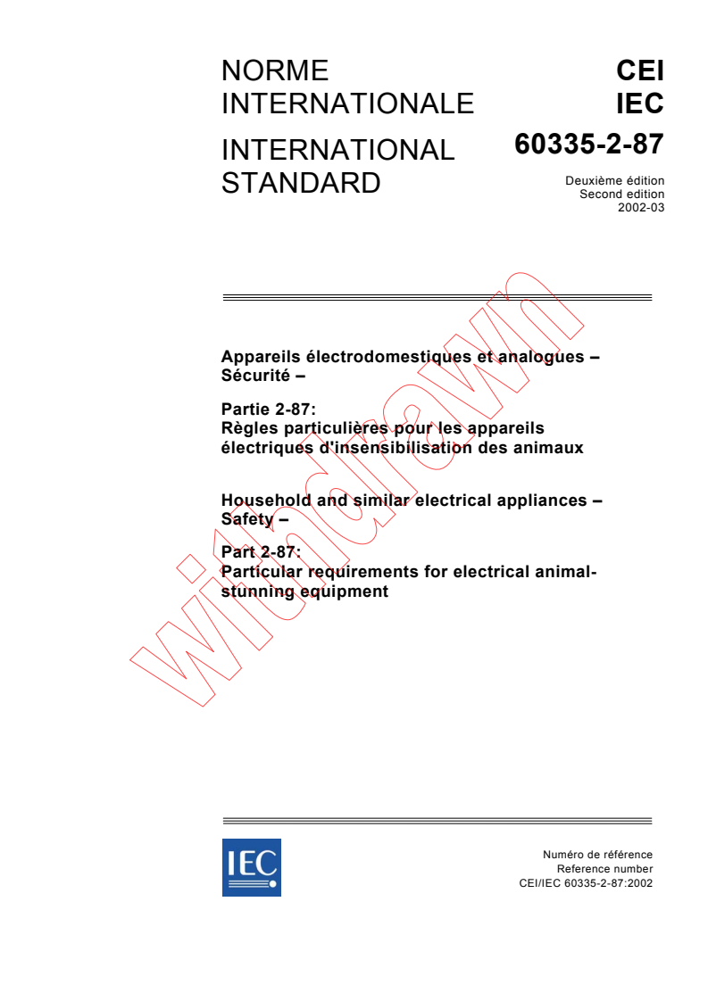 IEC 60335-2-87:2002 - Household and similar electrical appliances - Safety - Part 2-87: Particular requirements for electrical animal-stunning equipment
Released:3/20/2002
Isbn:2831872294