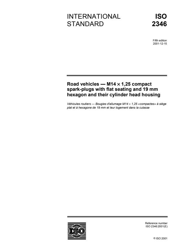 ISO 2346:2001 - Road vehicles -- M14 x 1,25 compact spark-plugs with flat seating and 19 mm hexagon and their cylinder head housing