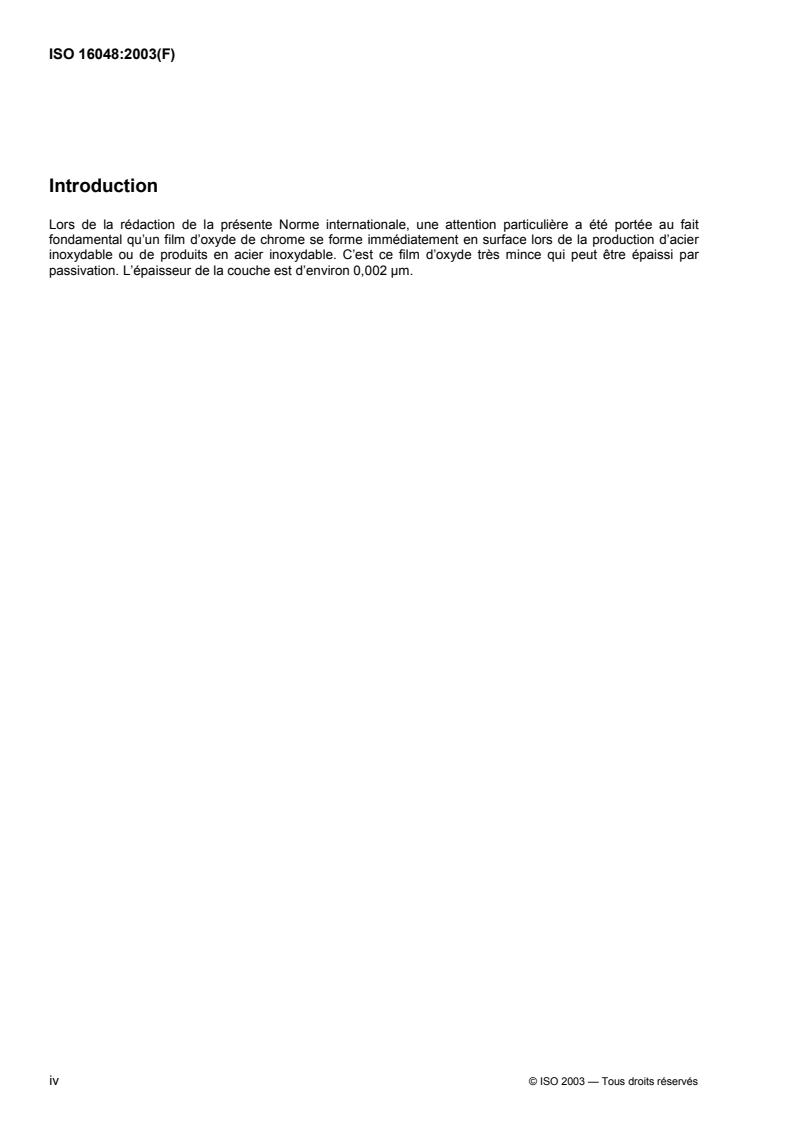 ISO 16048:2003 ISO 16048:2003 - Passivation des éléments de fixation en acier inoxydable résistant à la corrosion
Released:1/22/2003 - Page 4 preview