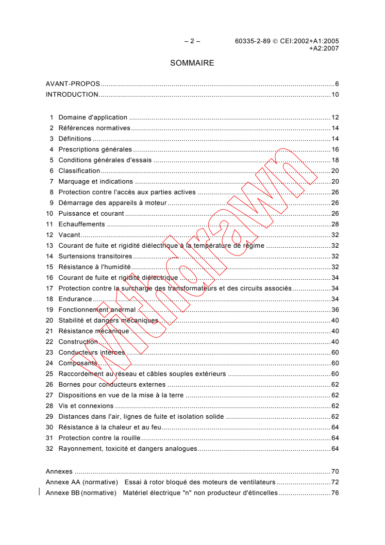 IEC 60335-2-89:2002 IEC 60335-2-89:2002+AMD1:2005+AMD2:2007 CSV - Household and similar electrical appliances - Safety - Part 2-89: Particular requirements for commercial refrigerating appliances with an incorporated or remote refrigerant condensing unit or compressor
Released:3/21/2007
Isbn:2831890292 - Page 4 preview