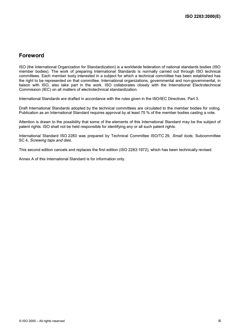 ISO 2283:2000 - Long shank taps with nominal diameters from M3 to M24 and 1/8 in to 1 in — Reduced shank taps
Released:3/23/2000
