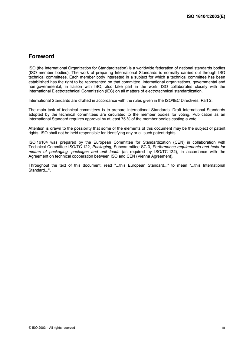 ISO 16104:2003 - Packaging — Transport packaging for dangerous goods — Test methods
Released:5/20/2003