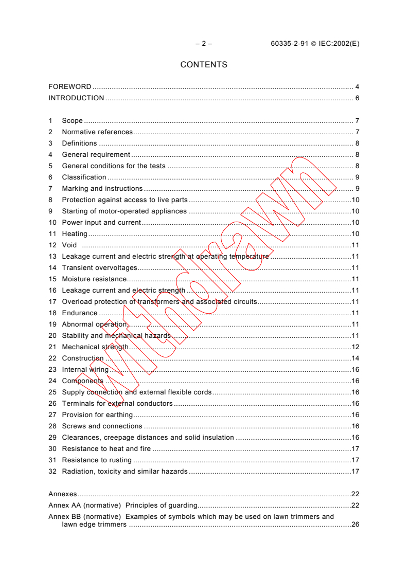 IEC 60335-2-91:2002 IEC 60335-2-91:2002 - Household and similar electrical appliances - Safety - Part 2-91: Particular requirements for walk-behind and hand-held lawn trimmers and lawn edge trimmers
Released:8/12/2002
Isbn:2831863856 - Page 4 preview