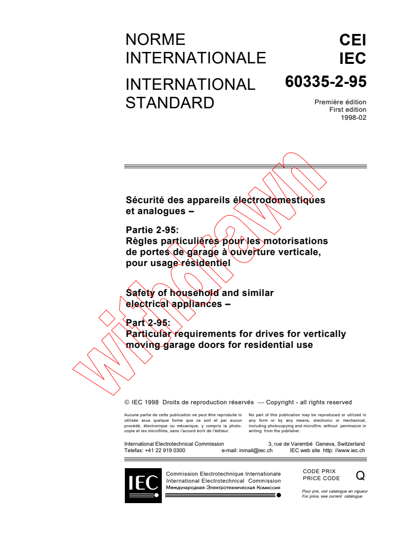 IEC 60335-2-95:1998 - Safety of household and similar electrical appliances - Part 2-95: Particular requirements for drives for vertically moving garage doors for residential use
Released:2/26/1998
Isbn:2831842301