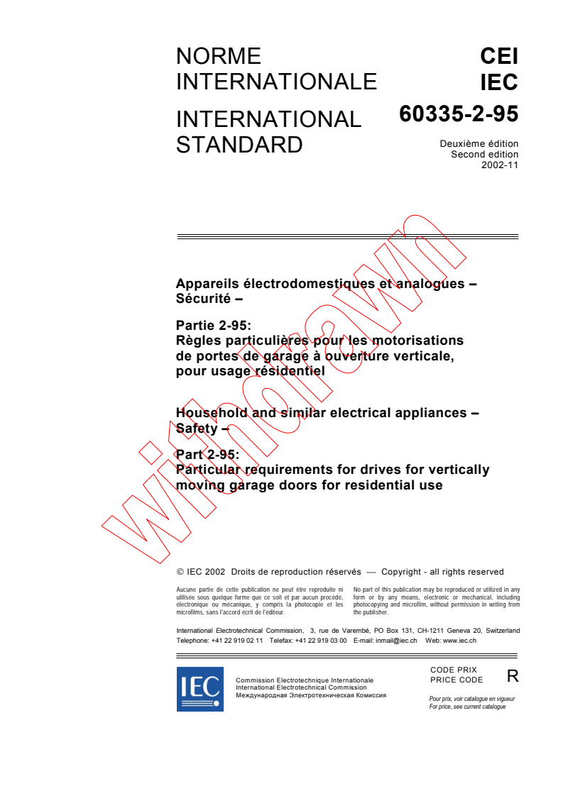 IEC 60335-2-95:2002 - Household and similar electrical appliances - Safety - Part 2-95: Particular requirements for drives for vertically moving garage doors for residential use
Released:11/20/2002
Isbn:2831880475