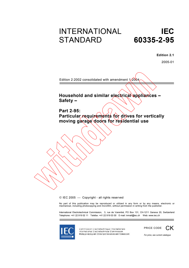 IEC 60335-2-95:2002+AMD1:2004 CSV - Household and similar electrical appliances - Safety - Part 2-95: Particular requirements for drives for vertically moving garage doors for residential use
Released:1/11/2005
Isbn:2831877857