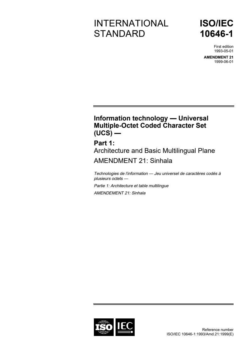 ISO/IEC 10646-1:1993/Amd 21:1999 - Information technology — Universal Multiple-Octet Coded Character Set (UCS) — Part 1: Architecture and Basic Multilingual Plane — Amendment 21: Sinhala
Released:5/20/1999