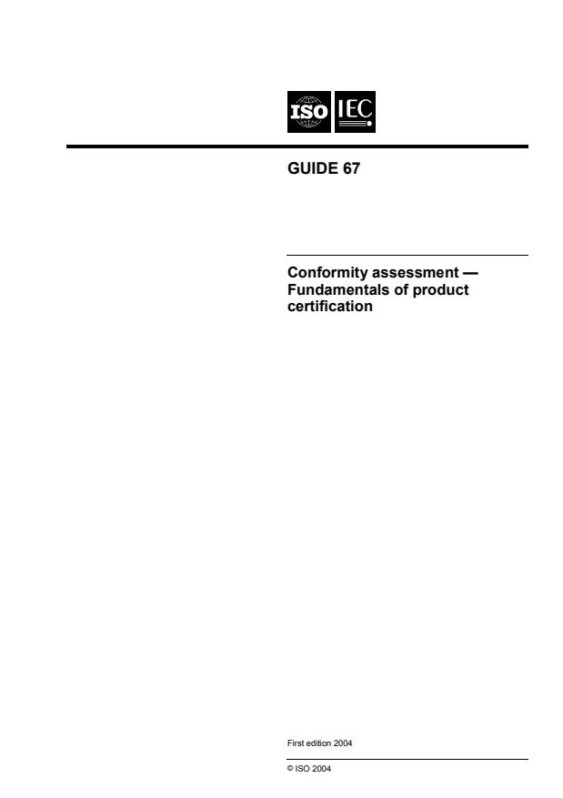 ISO/IEC Guide 67:2004 - Conformity assessment -- Fundamentals of product certification