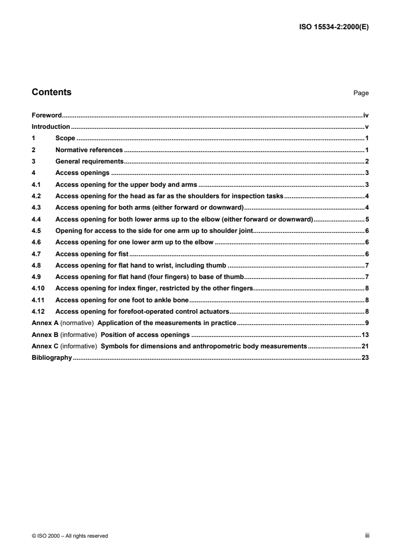 ISO 15534-2:2000 - Ergonomic design for the safety of machinery — Part 2: Principles for determining the dimensions required for access openings
Released:2/17/2000