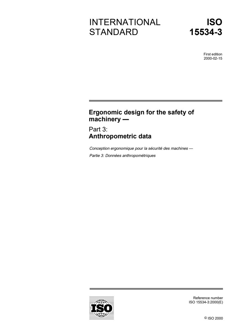 ISO 15534-3:2000 - Ergonomic design for the safety of machinery — Part 3: Anthropometric data
Released:2/17/2000