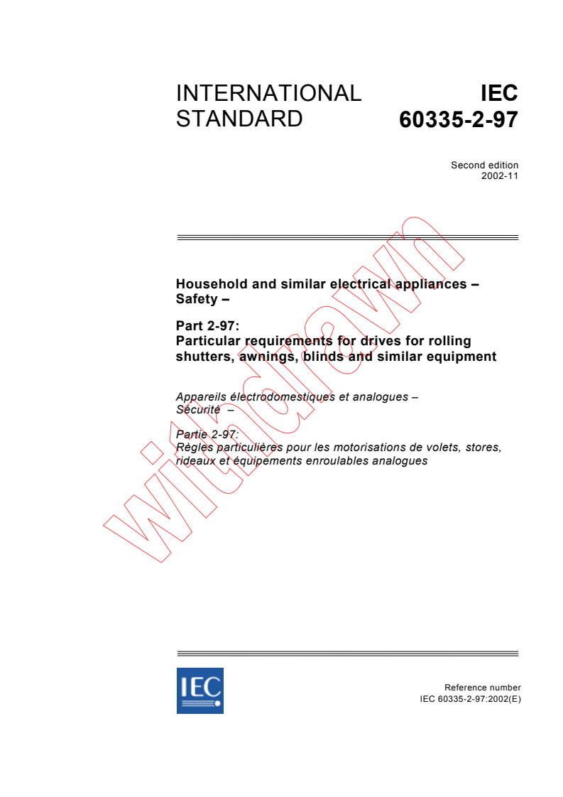 IEC 60335-2-97:2002 - Household and similar electrical appliances - Safety - Part 2-97: Particular requirements for drives for rolling shutters, awnings, blinds and similar equipment
Released:11/26/2002
Isbn:283186710X