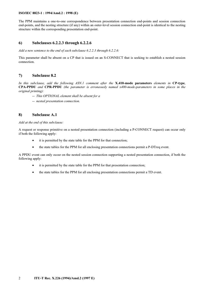 ISO/IEC 8823-1:1994/Amd 2:1998 ISO/IEC 8823-1:1994/Amd 2:1998 - Information technology — Open Systems Interconnection — Connection-oriented presentation protocol: Protocol specification — Amendment 2: Nested connections functional unit
Released:12/20/1998 - Page 4 preview