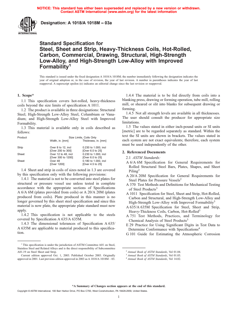 ASTM A1018/A1018M-03a - Specification for Steel, Sheet and Strip, Heavy-Thickness Coils, Hot-Rolled, Carbon, Commercial, Drawing, Structural, High-Strength Low-Alloy, and High-Strength Low-Alloy with Improved Formability