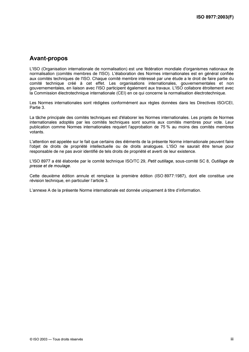 ISO 8977:2003 - Outillage de presse — Matrices
Released:1/8/2003