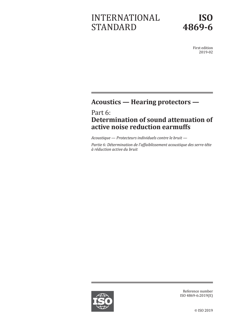 ISO 4869-6:2019 - Acoustics — Hearing protectors — Part 6: Determination of sound attenuation of active noise reduction earmuffs
Released:2/1/2019