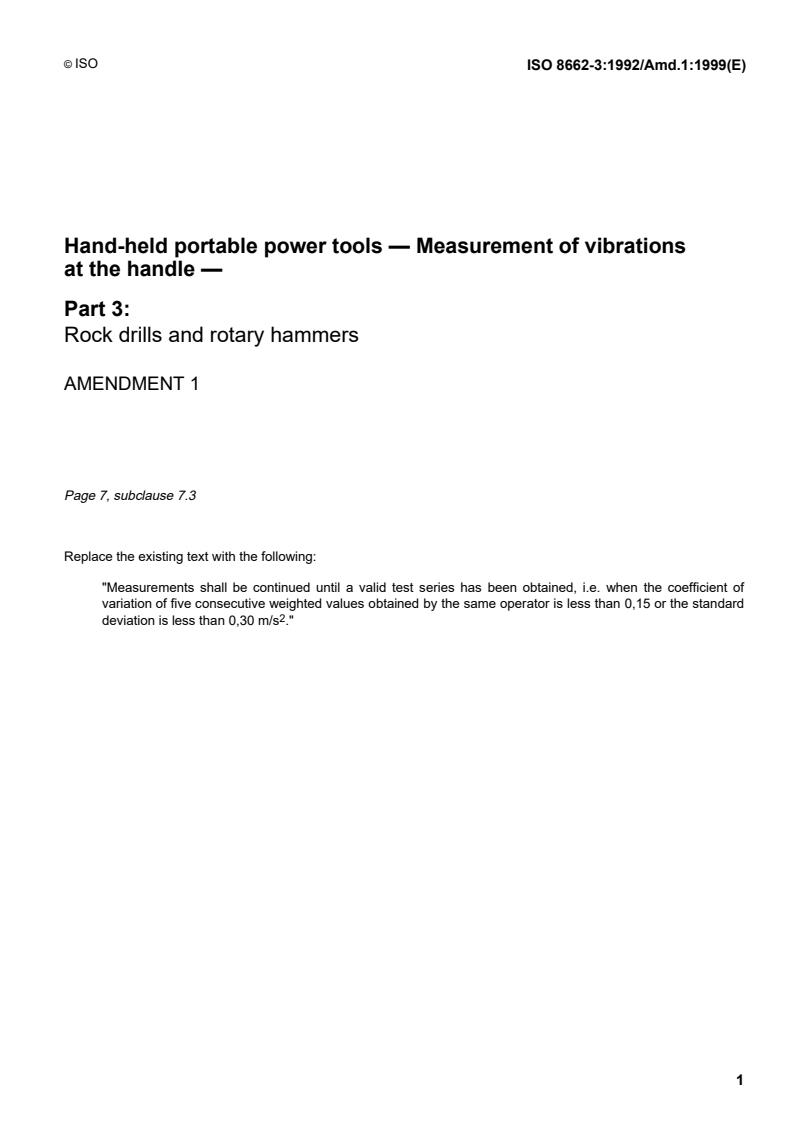 ISO 8662-3:1992/Amd 1:1999 - Hand-held portable power tools — Measurement of vibrations at the handle — Part 3: Rock drills and rotary hammers — Amendment 1
Released:10/14/1999