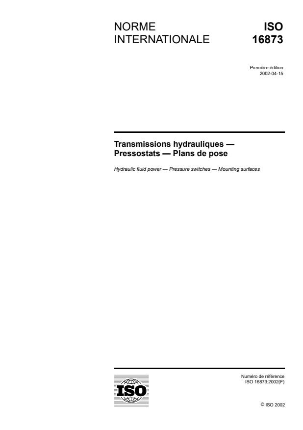ISO 16873:2002 - Transmissions hydrauliques -- Pressostats -- Plans de pose