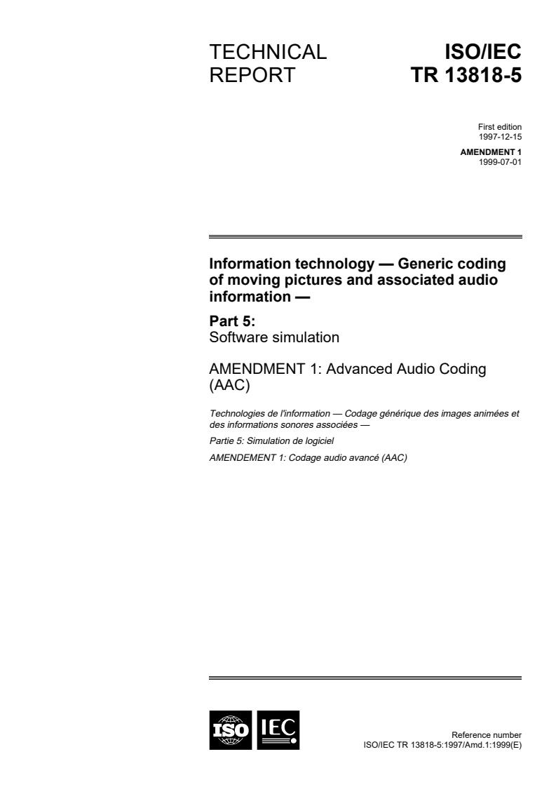 ISO/IEC TR 13818-5:1997/Amd 1:1999 - Information technology — Generic coding of moving pictures and associated audio information — Part 5: Software simulation — Amendment 1: Advanced Audio Coding (AAC)
Released:7/15/1999