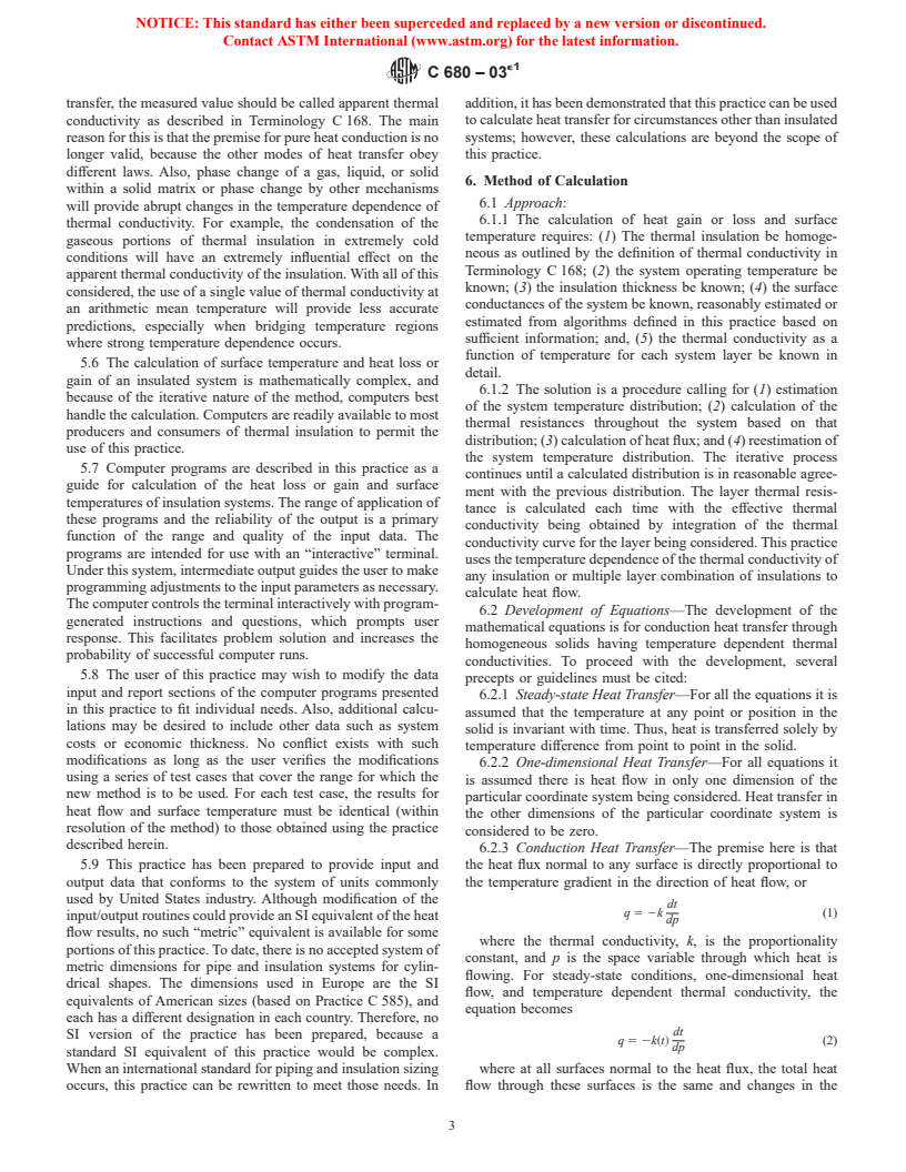 ASTM C680-03e1 - Standard Practice for Estimate of the Heat Gain or Loss and the Surface Temperatures of Insulated Flat, Cylindrical, and Spherical Systems by Use of Computer Programs