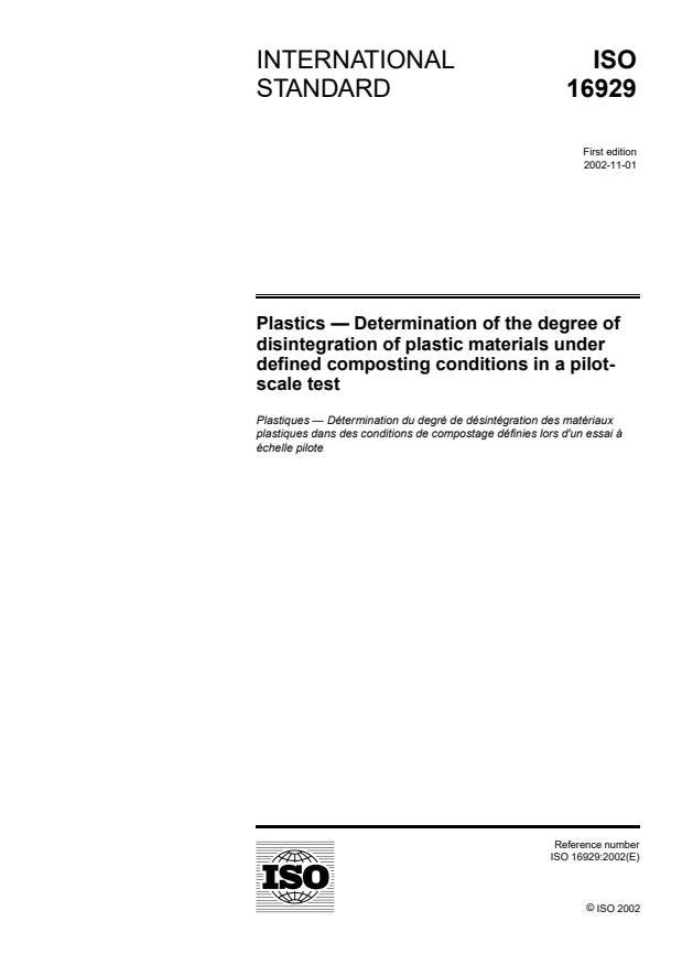 ISO 16929:2002 - Plastics -- Determination of the degree of disintegration of plastic materials under defined composting conditions in a pilot-scale test