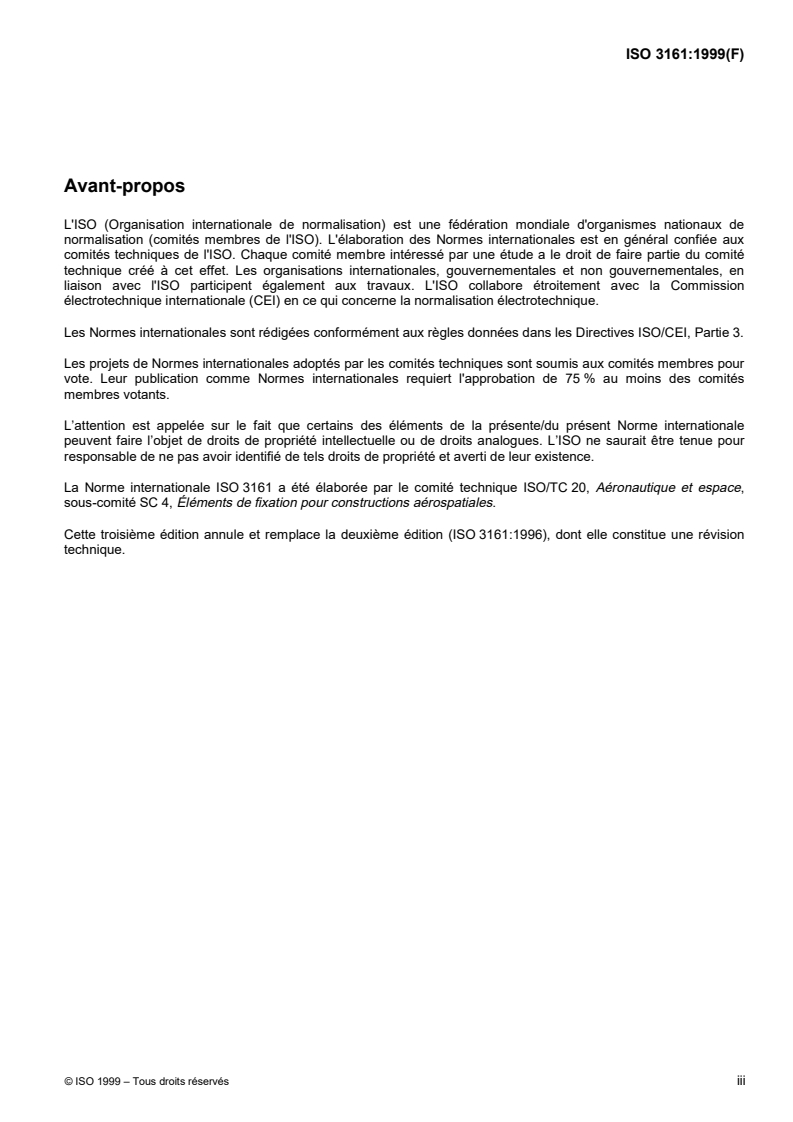 ISO 3161:1999 - Aéronautique et espace — Filetage UNJ — Exigences générales et dimensions limites
Released:12/2/1999